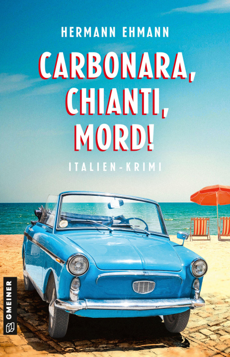 Kniha Carbonara, Chianti, Mord! Hermann Ehmann