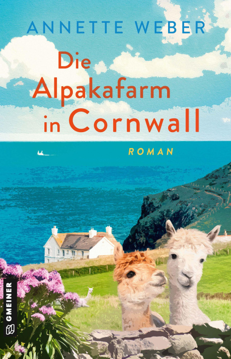 Knjiga Die Alpakafarm in Cornwall Annette Weber