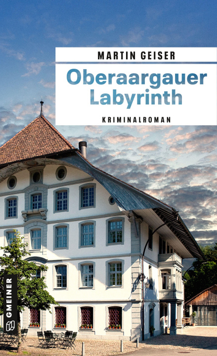 Kniha Oberaargauer Labyrinth Martin Geiser