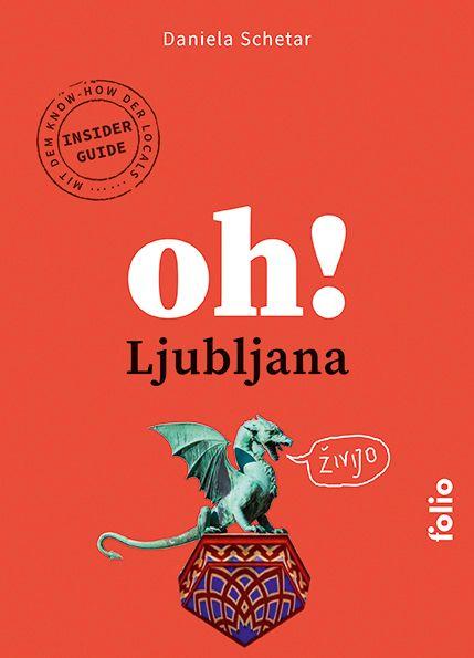Libro Oh! Ljubljana Daniela Schetar