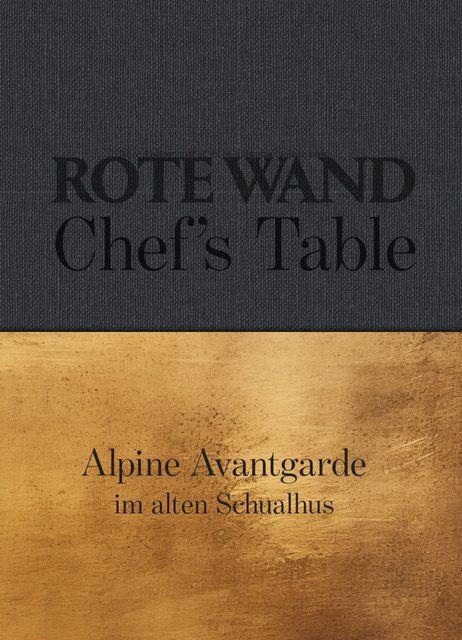 Kniha Rote Wand. Chef's Table. Josch Walch