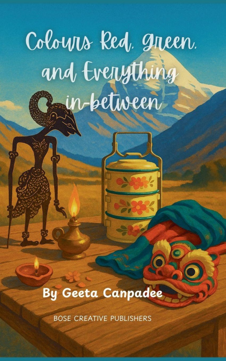 Carte Colours Red, Green, and Everything in Between Geeta Canpadee