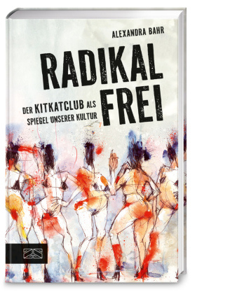Книга Radikal frei Alexandra Bahr