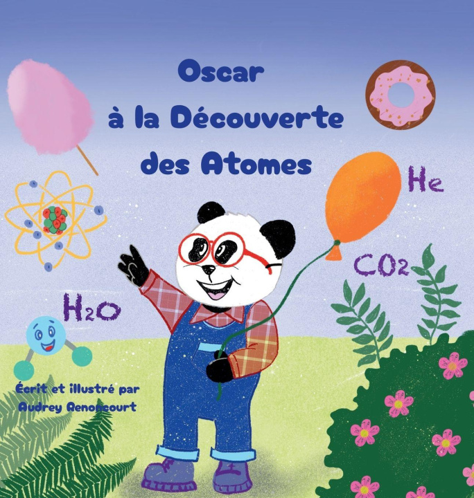 Knjiga Oscar  à la Découverte des Atomes Audrey Renoncourt