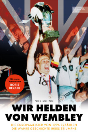 Kniha Wir Helden von Wembley Nils Suling