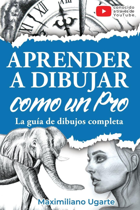 Knjiga Aprender a dibujar como un Pro Maximiliano Ugarte