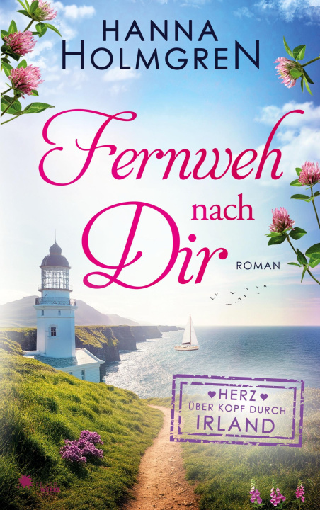 Knjiga Fernweh nach dir (Herz über Kopf durch Irland) 