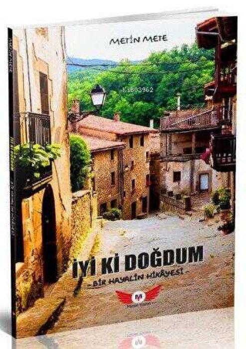 Boek Iyi Ki Dogmusum - Bir Hayalin Hikayesi 