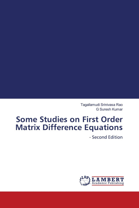 Kniha Some Studies on First Order Matrix Difference Equations G. Suresh Kumar