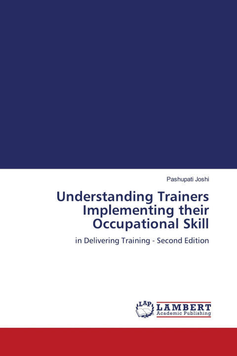 Kniha Understanding Trainers Implementing their Occupational Skill 