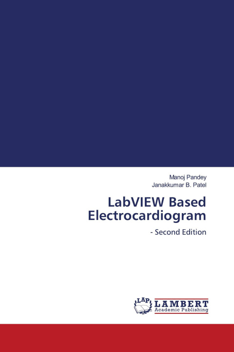 Kniha LabVIEW Based Electrocardiogram Janakkumar B. Patel