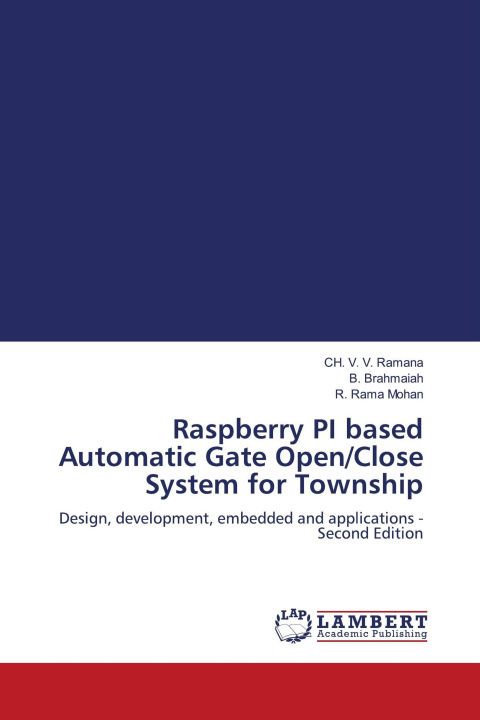 Kniha Raspberry PI based Automatic Gate Open/Close System for Township B. Brahmaiah
