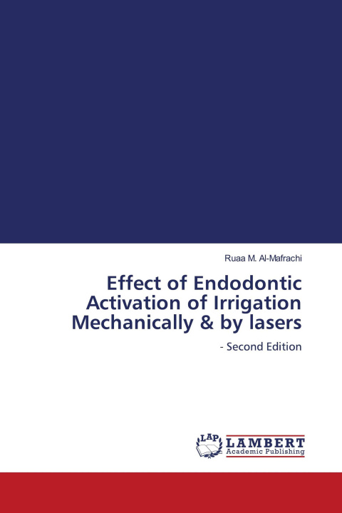 Carte Effect of Endodontic Activation of Irrigation Mechanically & by lasers 