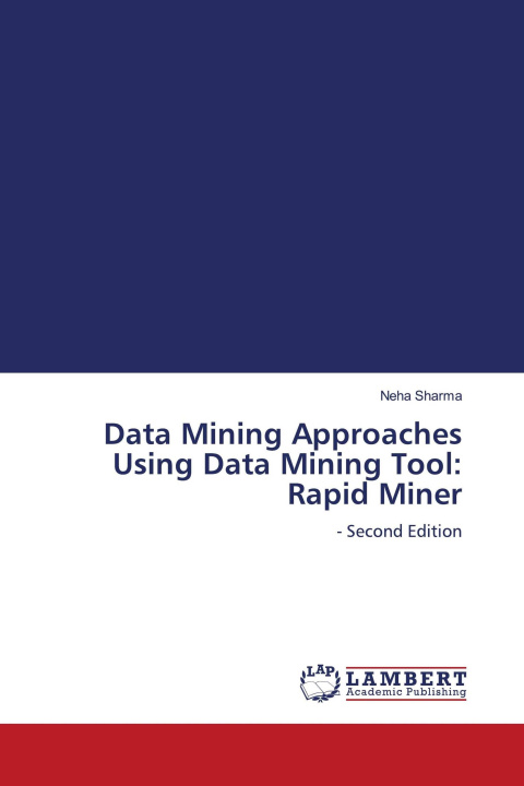 Kniha Data Mining Approaches Using Data Mining Tool: Rapid Miner 