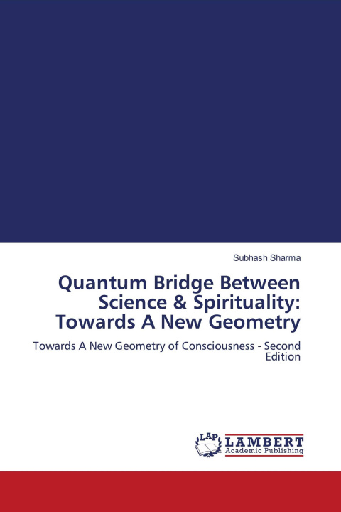 Carte Quantum Bridge Between Science & Spirituality: Towards A New Geometry 