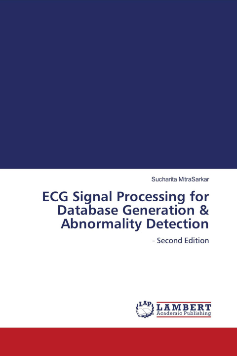 Kniha ECG Signal Processing for Database Generation & Abnormality Detection 