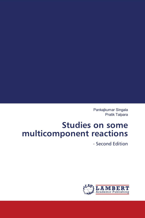 Kniha Studies on some multicomponent reactions Pratik Talpara