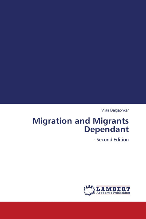 Kniha Migration and Migrants Dependant 
