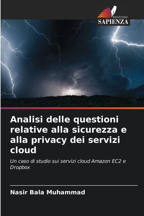 Kniha Analisi delle questioni relative alla sicurezza e alla privacy dei servizi cloud Nasir Bala Muhammad