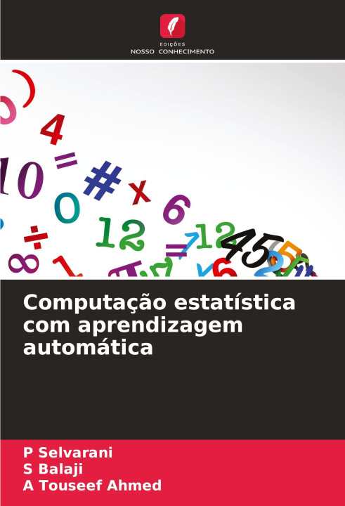 Kniha Computação estatística com aprendizagem automática P Selvarani