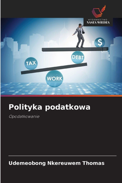 Knjiga Polityka podatkowa UDEMEOBONG NKEREUWEM THOMAS
