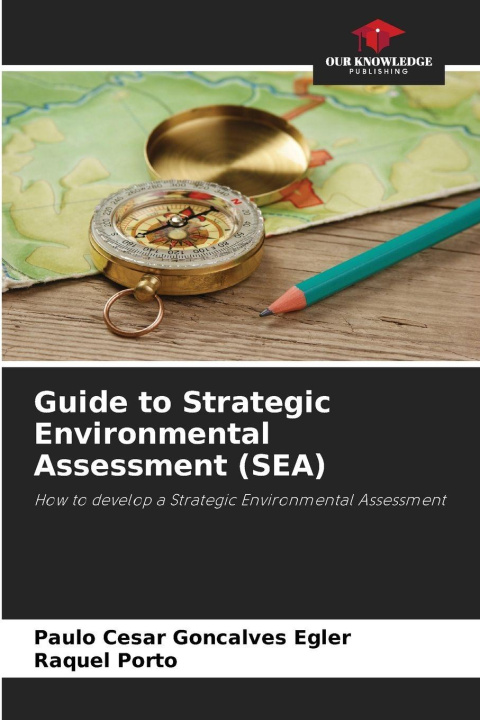 Kniha Guide to Strategic Environmental Assessment (SEA) Raquel Porto