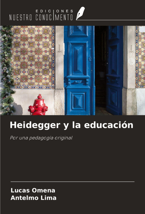 Kniha Heidegger y la educación Antelmo Lima