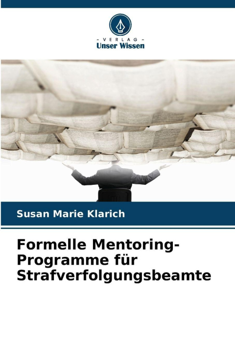 Carte Formelle Mentoring-Programme für Strafverfolgungsbeamte Susan Marie Klarich