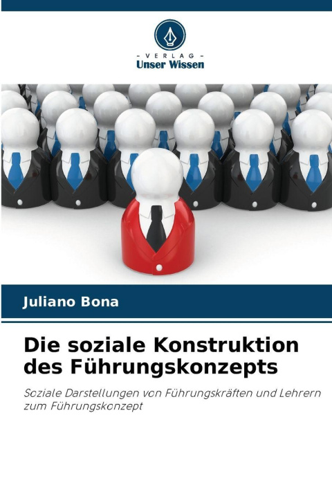 Boek Die soziale Konstruktion des Führungskonzepts Juliano Bona