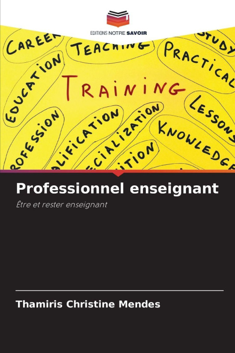 Knjiga Professionnel enseignant Thamiris Christine Mendes