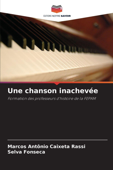 Kniha Une chanson inachevée Selva Fonseca