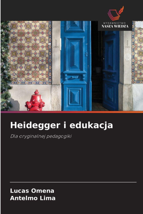 Kniha Heidegger i edukacja Antelmo Lima