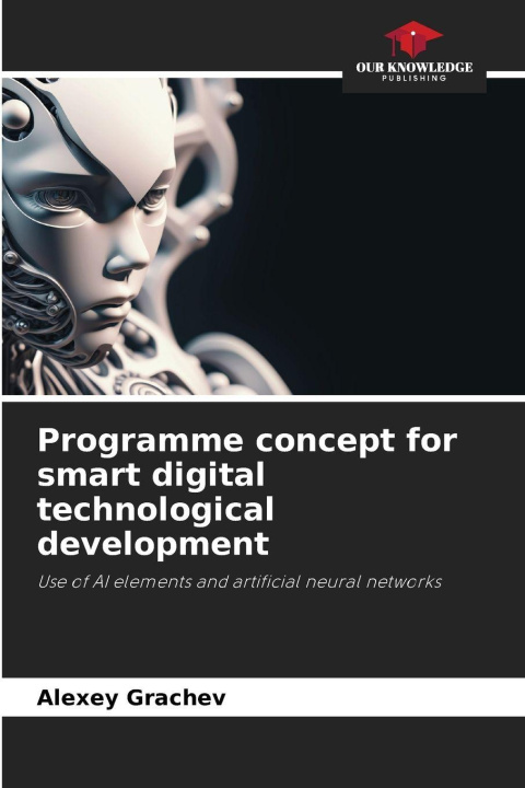 Kniha Programme concept for smart digital technological development Alexey Grachev