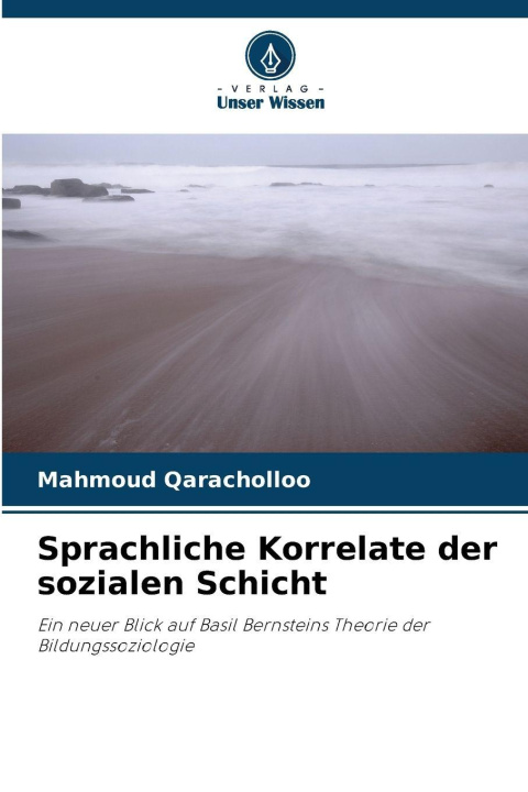 Knjiga Sprachliche Korrelate der sozialen Schicht Mahmoud Qaracholloo