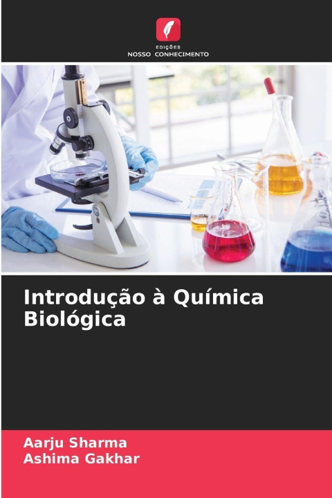 Knjiga Introdução à Química Biológica Ashima Gakhar