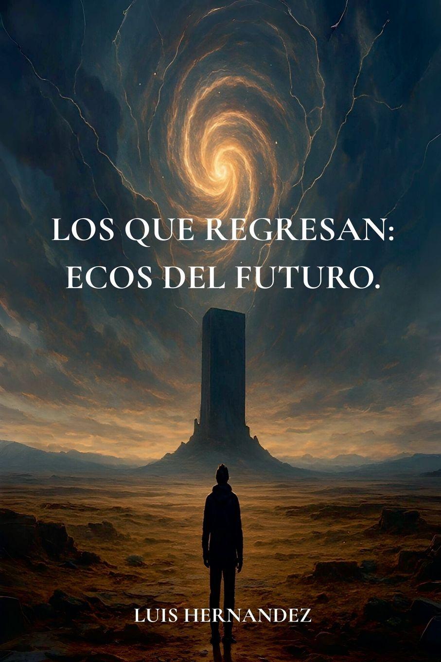 Kniha Los que regresan Luis Hernández