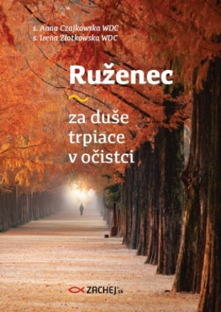 Knjiga Ruženec za duše trpiace v očistci Anna Czajkowska