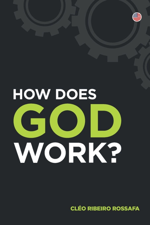 Kniha How does God work Cléo Ribeiro Rossafa