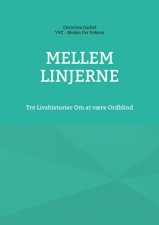 Knjiga Mellem Linjerne Vvc Skolen For Voksne