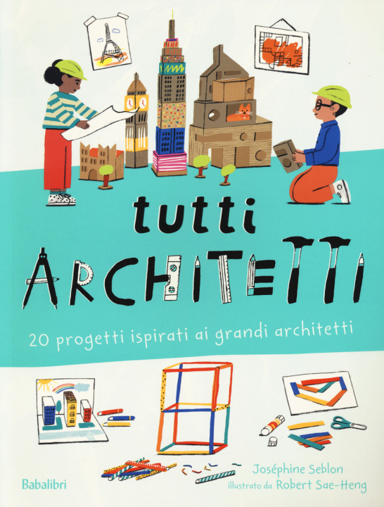 Kniha Tutti architetti Joséphine Seblon