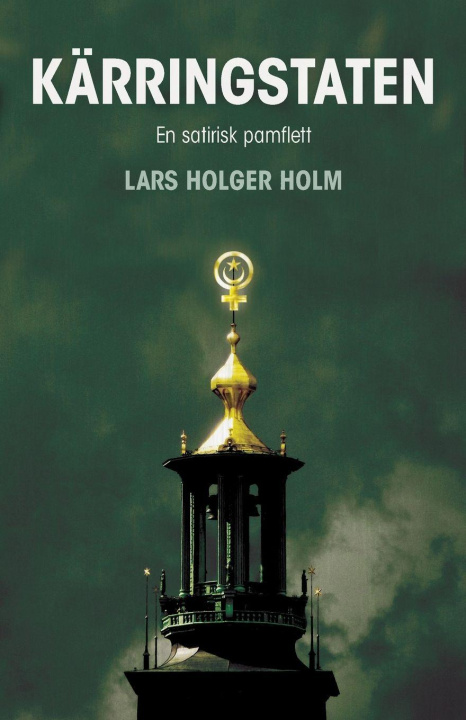Kniha Kärringstaten Lars Holger Holm