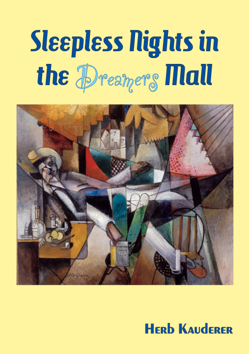 Knjiga Sleepless Nights in the Dreamers Mall Herb Kauderer