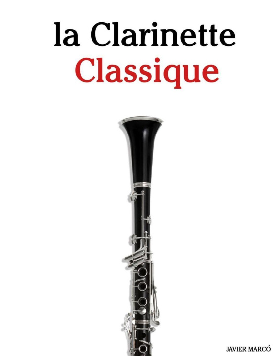 Kniha La Clarinette Classique Javier Marcó