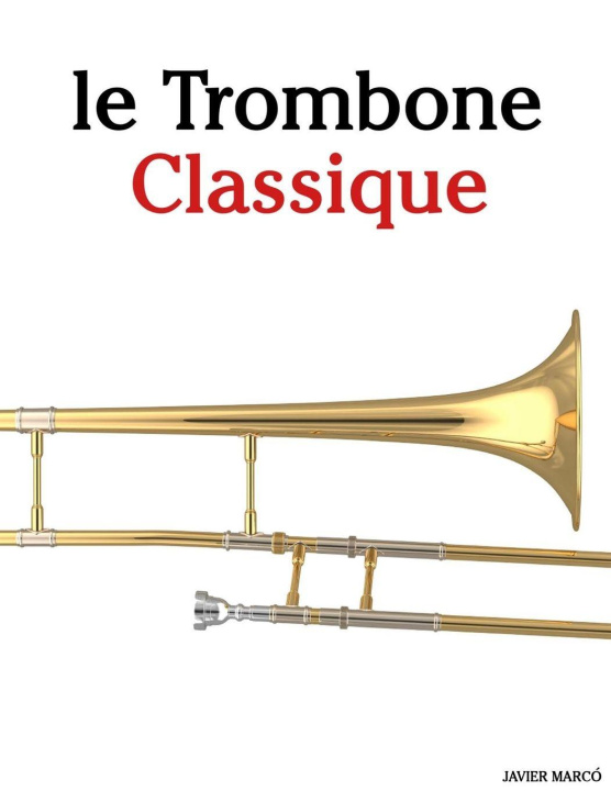 Kniha Le Trombone Classique Javier Marcó