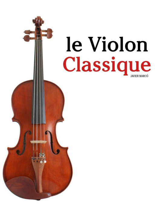 Kniha Le Violon Classique Javier Marcó