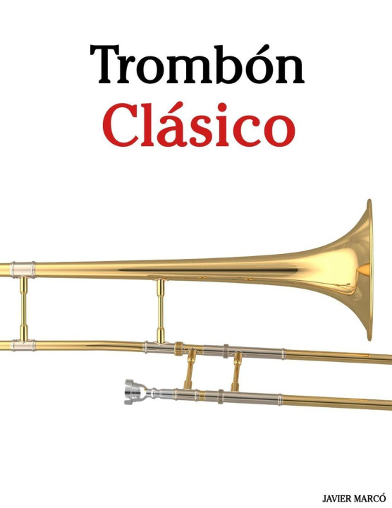 Книга Trombón Clásico Javier Marcó