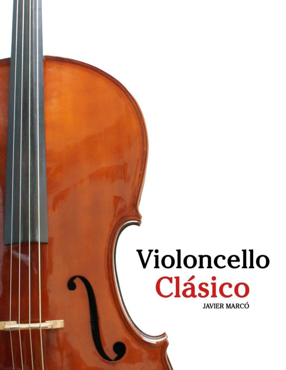 Knjiga Violoncello Clásico Javier Marcó