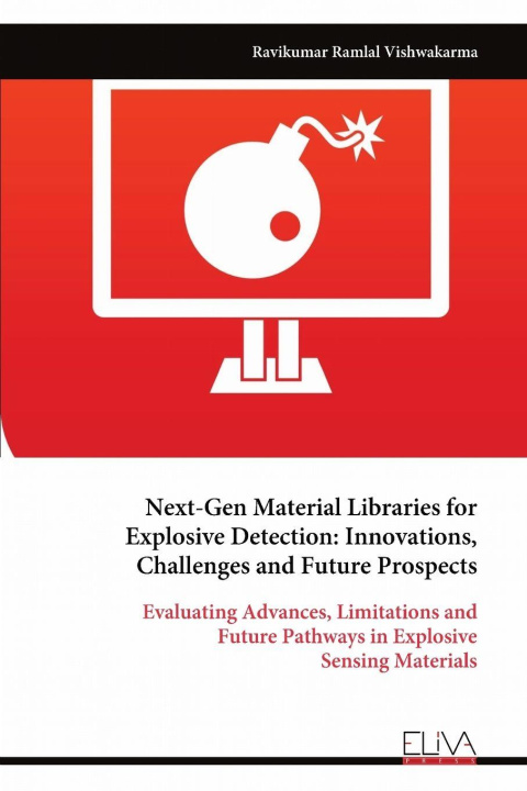 Kniha Next-Gen Material Libraries for Explosive Detection Ravikumar Ramlal Vishwakarma