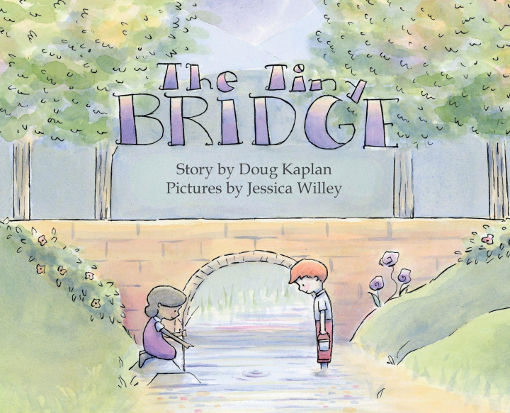 Kniha The Tiny Bridge Jessica E Willey