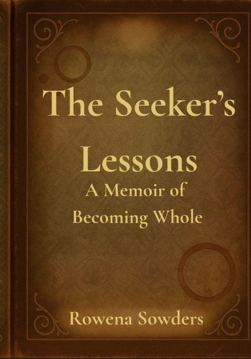 Kniha The Seeker's Lessons Rowena Sowders